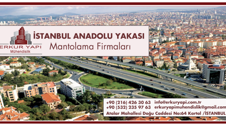 İstanbul Anadolu Yakası Mantolama Firmaları